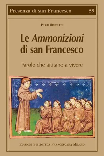Le Ammonizioni di san Francesco. Parole che aiutano a vivere Sconto