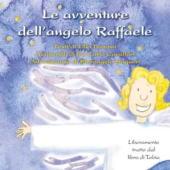 Le avventure dell‘angelo Raffaele Offerta Lampo