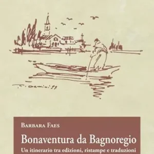Bonaventura da Bagnoregio. Un itinerario tra edizioni, ristampe e traduzioni A Buon Prezzo