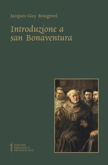 Introduzione a san Bonaventura. Nuova ediz. Non Perdere
