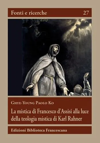 La mistica di Francesco d‘Assisi alla luce della teologia mistica... Prezzo Ridotto
