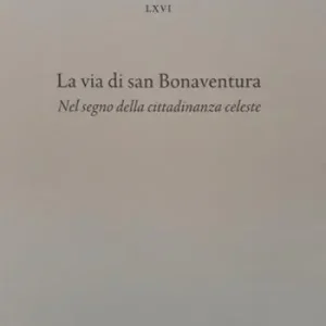 Ultima Occasione La via di san Bonaventura. Nel segno della cittadinanza celeste