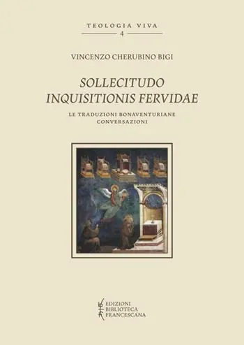 Sollicitudo inquisitionis fervidae. Le traduzioni bonaventuriane conversazioni Spedizione Espresso