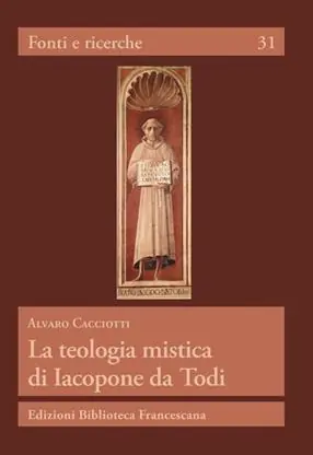 La teologia mistica di Iacopone da Todi Subito Disponibile