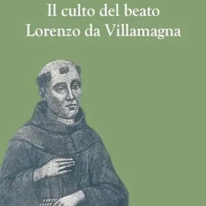 A Buon Prezzo Il culto del beato Lorenzo da Villamagna