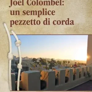 Promo Stagionale Un semplice pezzetto di corda. Diario di un francescano in Marocco