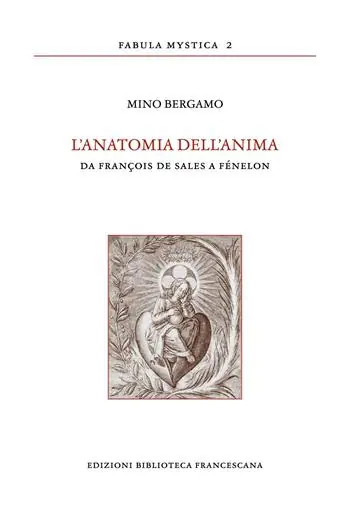 Professionale L‘ anatomia dell‘anima. Da François de Sales a Fénelon