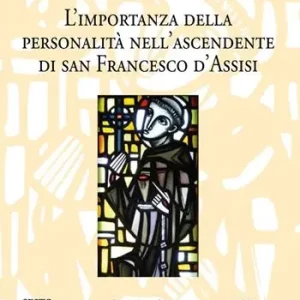 Più Venduto L‘importanza della personalità nell‘ascendente di san Francesco d‘Assisi