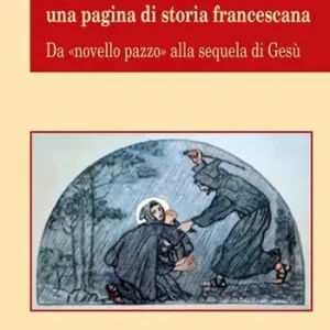 Bestseller La vera letizia. Una pagina di storia francescana