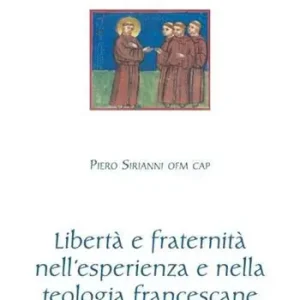 Occasione Libertà e fraternità nell‘esperienza e nella teologia francescane