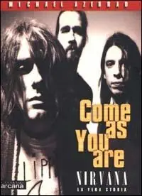 Offerta Limitata Come as you are. Nirvana. La vera storia