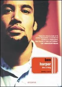 Ben Harper. Like a King Scelto Dai Clienti
