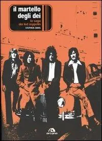 Subito Disponibile Il martello degli dei. La saga dei Led Zeppelin