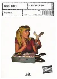 Occasione Taboo Tunes. La musica fuorilegge