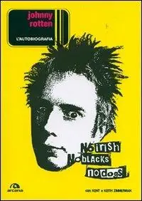 Affare Johnny Rotten. L‘autobiografia