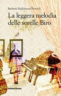 Offerta Limitata La leggera melodia delle sorelle Biro