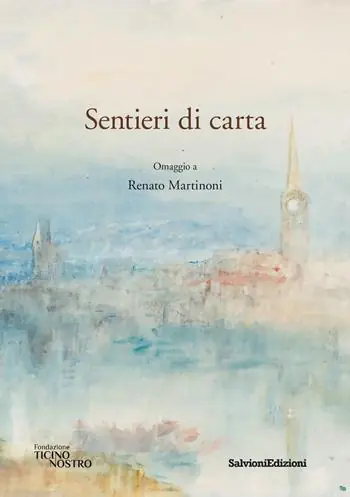 Occasione Sentieri di carta. Omaggio a Renato Martinoni