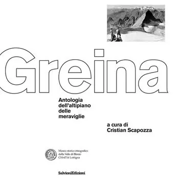 Offerta Speciale La Greina. Antologia dell‘altipiano delle meraviglie