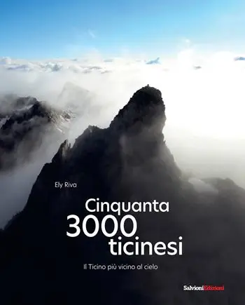 Cinquanta 3000 Ticinesi. Il Ticino più vicino al cielo Bestseller