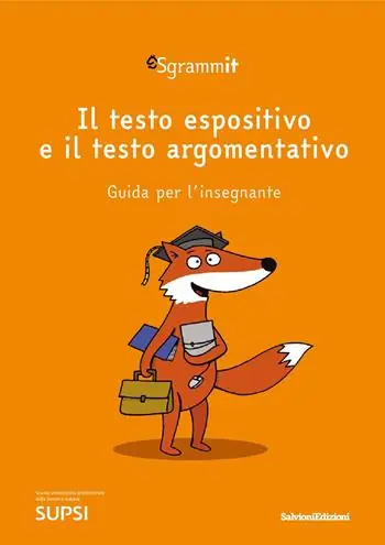 Non Perdere Sgrammit quaderno arancione docente. il testo espositivo e il testo argomentativo