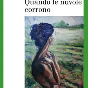 Promozione Esclusiva Quando le nuvole corrono