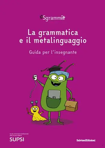 Sgrammit quaderno viola «La grammatica e il metalinguaggio». Guida per l‘insegnante. Ediz. per la scuola Scelto Dai Clienti