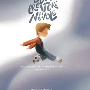Edo e i creatori di nuvole. Ediz. illustrata Nuova Collezione