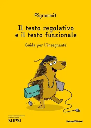 Sgrammit quaderno giallo docente. «Il testo regolativo e il testo funzionale». Ediz. per la scuola Super Prezzo