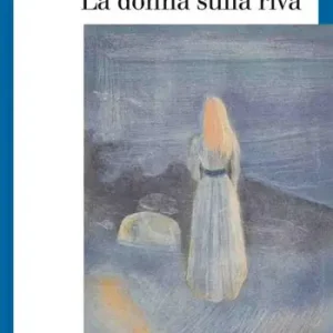 La donna sulla riva Prezzo Conveniente