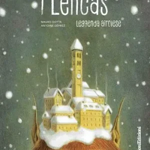 I Lénchias. Leggenda airolese. Con inserto di 32 pagine Spedito Oggi