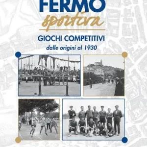 Soddisfatti O Rimborsati Fermo sportiva. Giochi competitivi dalle origni al 1930