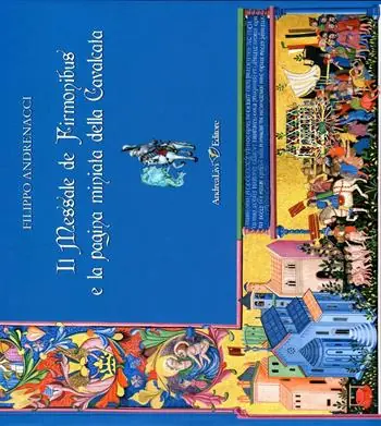 Saldi Il messale de Firmonibus e la pagina miniata della Cavalcata