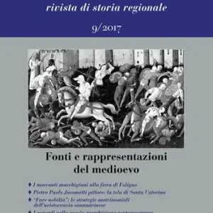 Ultimissimo Modello Marca/Marche. Rivista di storia regionale (2017). Vol. 9 Fonti e rappresentazioni del Medioevo.