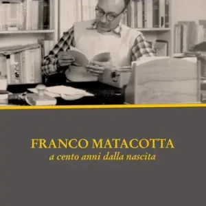 Franco Matacotta poeta dell‘impegno civile e politico Super Prezzo