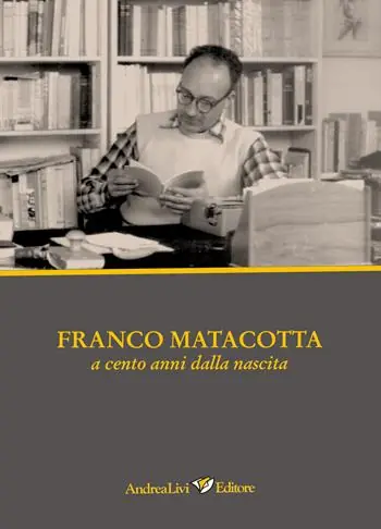 Franco Matacotta poeta dell‘impegno civile e politico Super Prezzo