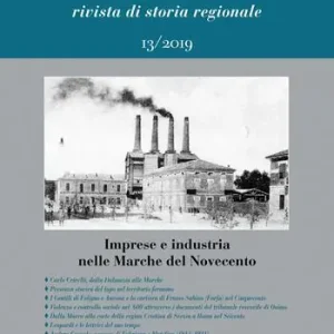 Marca/Marche. Rivista di storia regionale (2019). Vol. 13 Imprese e industria nelle Marche del Novecento. Prezzo Basso