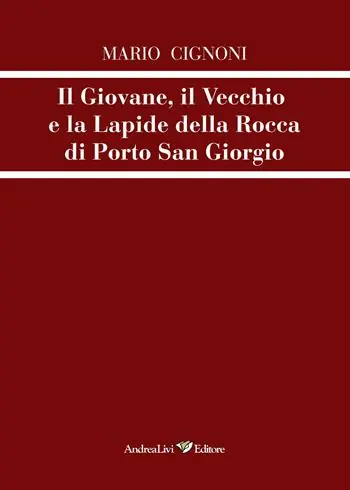 Il giovane, il vecchio e la lapide della rocca di Porto San Giorgio Prezzo Di Fabbrica