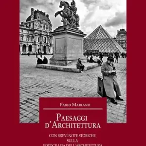 Bestseller Paesaggi d‘architettura con brevi note storiche sulla fotografia dell‘architettura