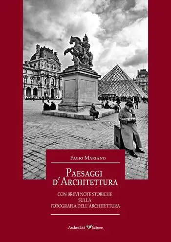 Bestseller Paesaggi d‘architettura con brevi note storiche sulla fotografia dell‘architettura