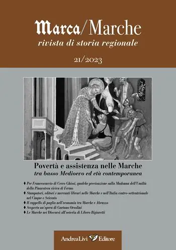 Marca/Marche. Rivista di storia regionale (2023). Vol. 21 Povertà e assistenza nelle Marche tra basso Medioevo ed età contemporanea Nuovo Arrivo