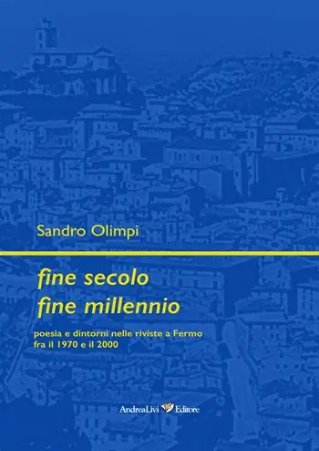 Fine secolo fine millennio. Poesia e dintorni nelle riviste a Fermo fra il 1970 e il 2000 Occasione