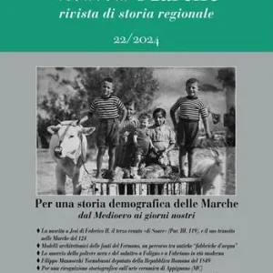 Nuovo Arrivo Marca/Marche. Rivista di storia regionale (2024). Vol. 22 Per una storia demografica delle Marche dal Medioevo ai nostri giorni