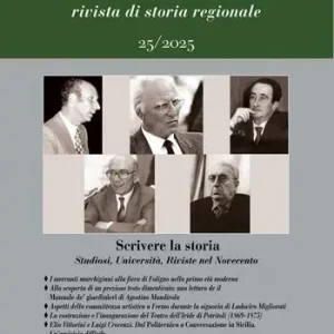 Marca/Marche. Rivista di storia regionale (2025). Vol. 25 Scrivere la storia. Studiosi, Università, Riviste nel Novecento Ultime Pezzi