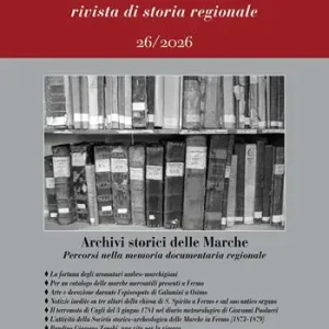 Archivi storici delle Marche. Percorsi nella memoria documentaria regionale Direttamente Dal Produttore
