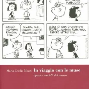 In viaggio con le muse. Spazi e modelli del museo Prezzo Basso