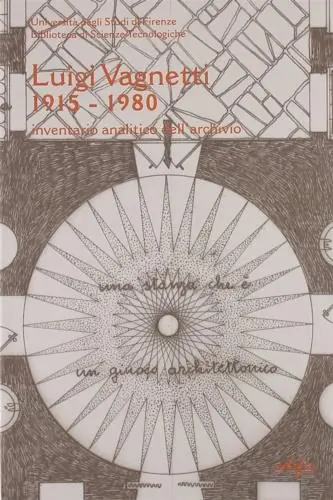 Prezzo Di Fabbrica Inventario dell‘archivio di Luigi Vagnetti (1915-1980). Ediz. illustrata