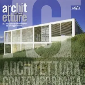 Architettura contemporanea nel paesaggio toscano. Esperienze, temi e progetti a confronto. Ediz. illustrata Quantità Limitata