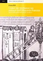 Compra Oggi Stesso I colori del Medioevo nei restauri dell‘Ottocento francese. Studi sulla policromia della scultura