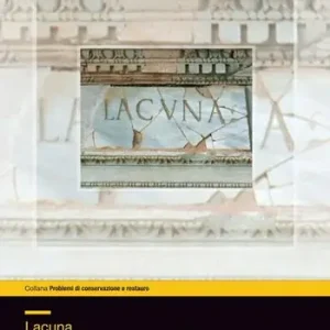 Lacuna. Riflessioni sulle esperienze dell‘Opificio delle pietre dure A Buon Prezzo