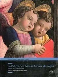 Il restauro della pala di San Zeno di Andrea Mantegna. Studio e conservazione Miglior Prezzo